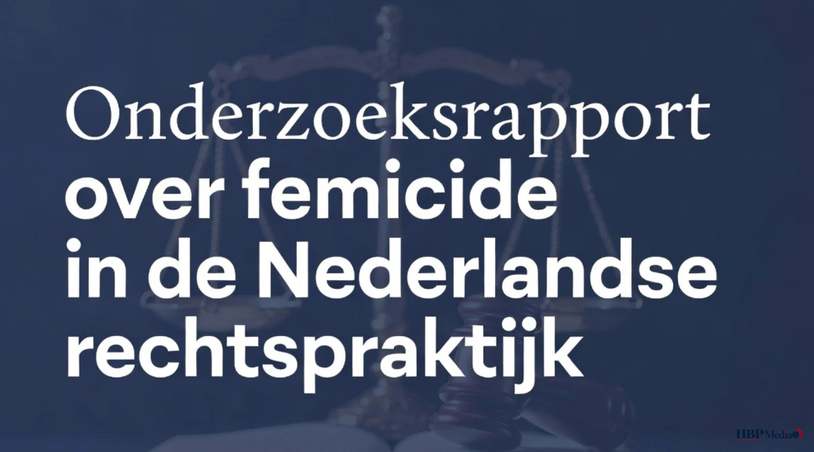 Onderzoeksrapport over femicide in de Nederlandse rechtspraktijk.